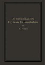 Die Thermodynamische Berechnung Der Dampfturbinen