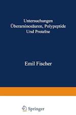 Untersuchungen über Aminosäuren, Polypeptide und Proteïne (1899–1906)