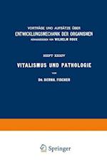 Vitalismus und Pathologie
