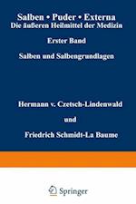 Salben · Puder · Externa. Die äußeren Heilmittel der Medizin