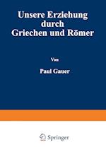 Unsere Erziehung Durch Griechen Und Römer