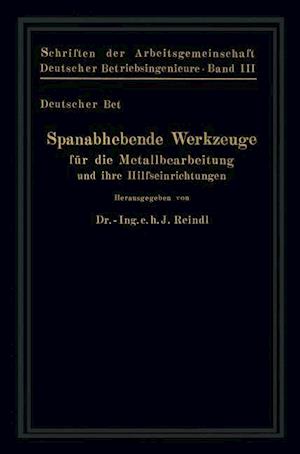 Spanabhebende Werkzeuge für die Metallbearbeitung und ihre Hilfseinrichtungen