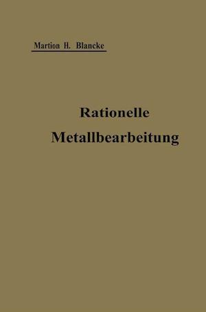 Rationelle mechanische Metallbearbeitung