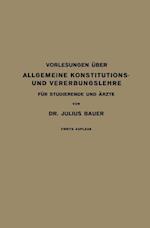 Vorlesungen Über Allgemeine Konstitutions- Und Vererbungslehre