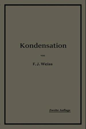 Kondensation.