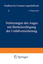 Verletzungen des Auges mit Berücksichtigung der Unfallversicherung