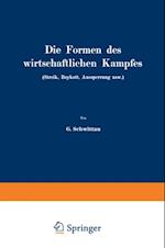 Die Formen des wirtschaftlichen Kampfes (Streik, Boykott, Aussperrung usw.)