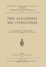 Über Halluzinosen der Syphilitiker