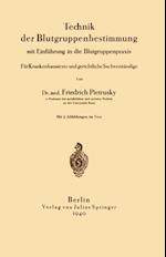 Technik der Blutgruppenbestimmung mit Einführung in die Blutgruppenpraxis