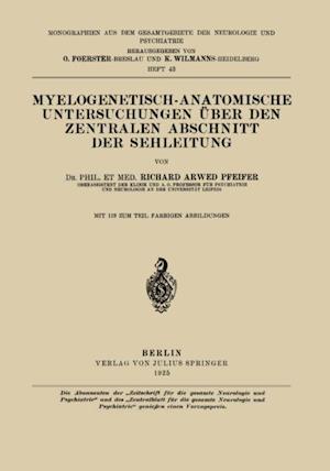 Myelogenetisch-Anatomische Untersuchungen Über den Zentralen Abschnitt der Sehleitung