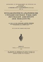 Myelogenetisch-Anatomische Untersuchungen Über den Zentralen Abschnitt der Sehleitung