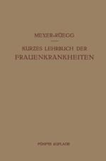 Kurzes Lehrbuch der Frauenkrankheiten