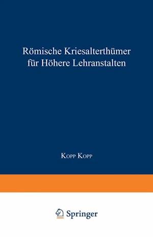 Römische Literaturgeschichte und Alterthümer, für höhere Lehranstalten