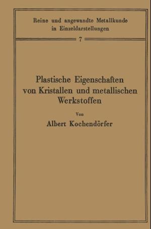 Plastische Eigenschaften von Kristallen und metallischen Werkstoffen