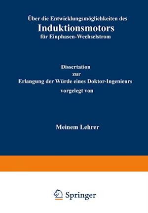 Über die Entwicklungsmöglichkeiten des Induktionsmotors für Einphasen-Wechselstrom