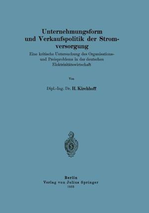 Unternehmungsform und Verkaufspolitik der Stromversorgung