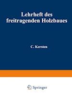 Lehrheft des freitragenden Holzbaues