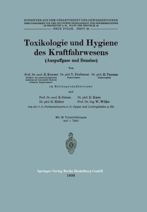 Toxikologie und Hygiene des Kraftfahrwesens (Auspuffgase und Benzine)