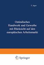 Ostindisches Handwerk und Gewerbe mit Rücksicht auf den europäischen Arbeitsmarkt