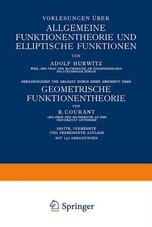 Vorlesungen über Allgemeine Funktionentheorie und Elliptische Funktionen