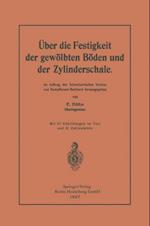 Über die Festigkeit der gewölbten Böden und der Zylinderschale