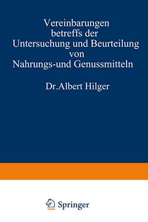 Vereinbarungen betreffs der Untersuchung und Beurteilung von Nahrungs- und Genussmitteln sowie Gebrauchsgegenständen