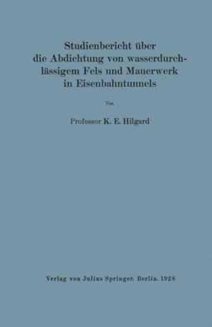 Studienbericht über die Abdichtung von wasserdurchlässigem Fels und Mauerwerk in Eisenbahntunnels