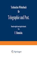 Technisches Wörterbuch für Telegraphie und Post