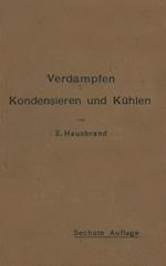 Verdampfen, Kondensieren und Kühlen