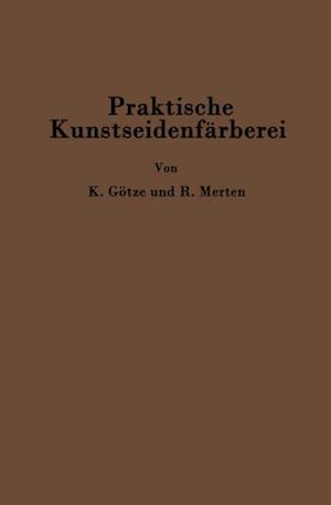 Praktische Kunstseidenfärberei in Strang und Stück