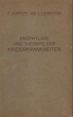 Prophylaxe und Therapie der Kinderkrankheiten