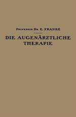 Die Augenärztliche Therapie