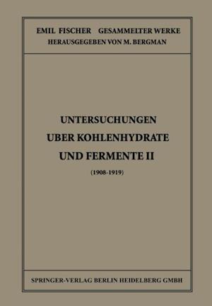 Untersuchungen Über Kohlenhydrate und Fermente II (1908 – 1919)