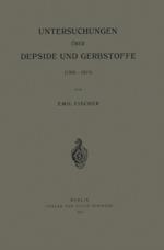 Untersuchungen über Depside und Gerbstoffe (1908–1919)