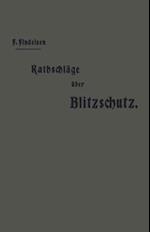 Rathschläge über den Blitzschutz der Gebäude