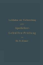 Leitfaden zur Vorbereitung auf die Apotheker-Gehülfen-Prüfung