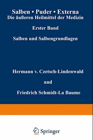 Salben · Puder · Externa. Die äußeren Heilmittel der Medizin