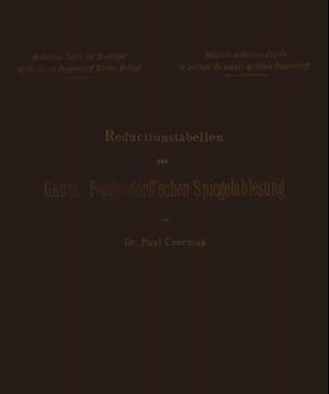 Reductionstabellen zur Gauss-Poggendorff’schen Spiegelablesung