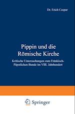 Pippin und die Römische Kirche