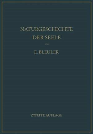 Naturgeschichte der Seele und ihres Bewußtwerdens. Mnemistische Biopsychologie