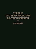 Theorie und Berechnung der Eisernen Brücken