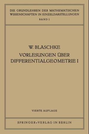 Vorlesungen Über Differentialgeometrie I