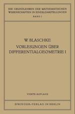 Vorlesungen Über Differentialgeometrie I