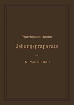 Pharmaceutische Uebungspräparate