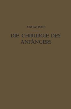 Die Chirurgie des Anfängers