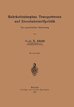 Ruhrkohlenbergbau, Transportwesen und Eisenbahntarifpolitik