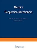 Merck’s Reagentien-Verzeichnis, enthaltend die gebräuchlichen Reagentien und Reactionen, geordnet nach Autornamen