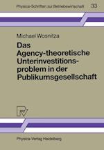 Das Agency-theoretische Unterinvestitionsproblem in der Publikumsgesellschaft