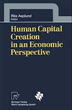 Human Capital Creation in an Economic Perspective