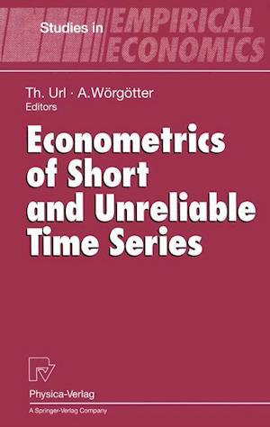 Econometrics of Short and Unreliable Time Series